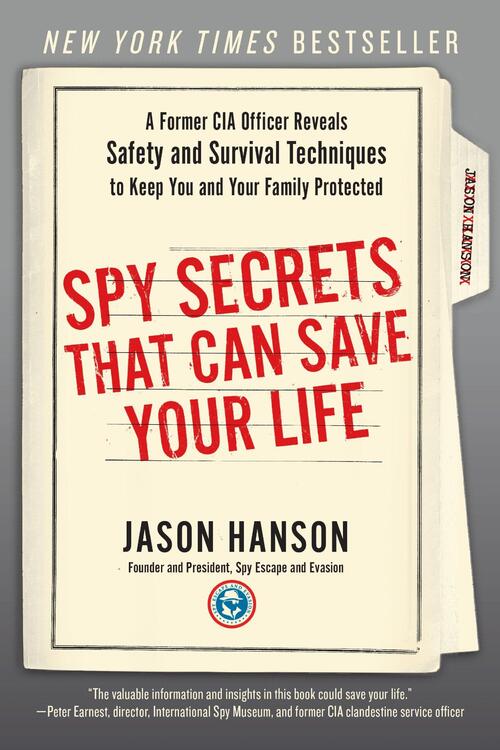 Spy Secrets That Can Save Your
