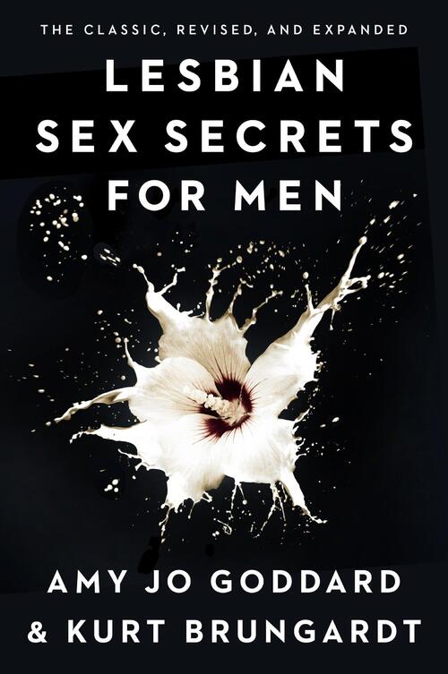 Goddard, A: LESBIAN SEX SECRETS FOR MEN RE