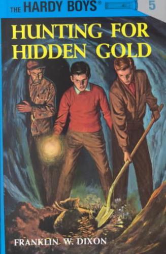 Hardy Boys 05: Hunting for Hidden Gold