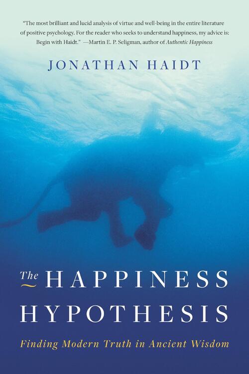 Haidt, J: Happiness Hypothesis