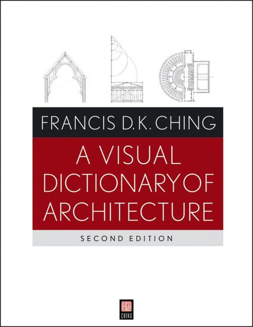 A Visual Dictionary of Architecture