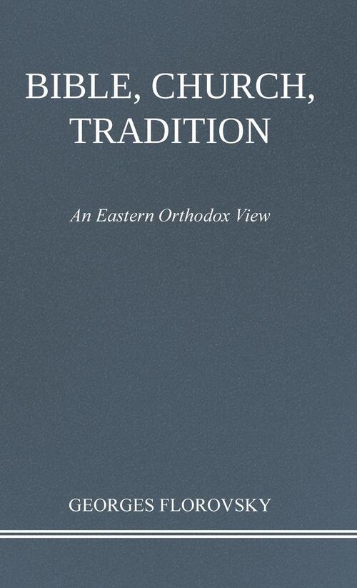 Bible, Church, Tradition