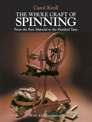 The Whole Craft of Spinning