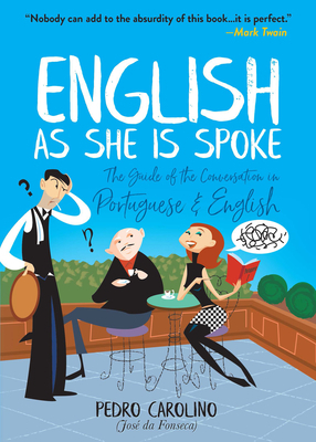 English as She is Spoke: the Guide of the Conversation in Portuguese and English