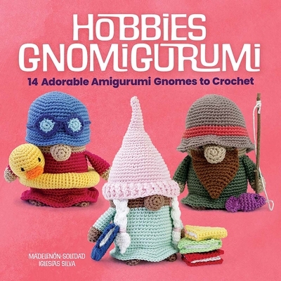 Hobbies Gnomigurumi, Madelenon-Soledad Iglesias Silva | Boek