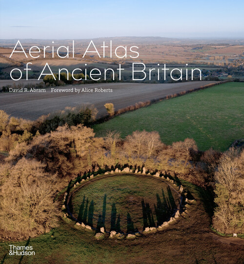 Aerial Atlas of Ancient Britain