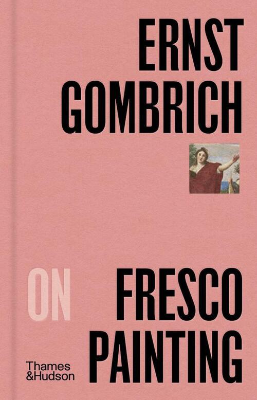 E.H.Gombrich on Fresco Painting