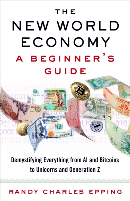 New World Economy: A Beginner's Guide