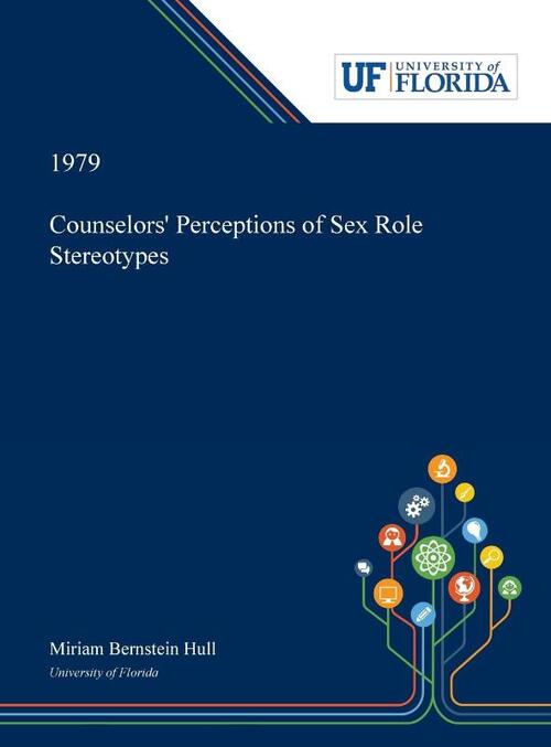Counselors' Perceptions of Sex Role Stereotypes