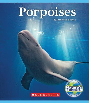 Porpoises (Natures Children) (