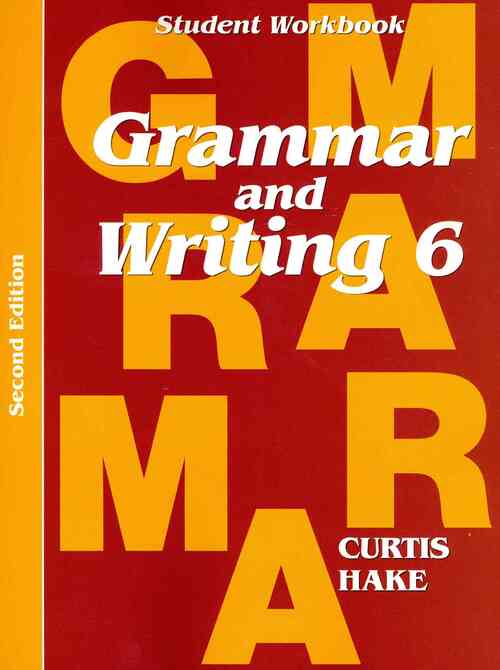 Grammar & Writing Student Workbook Grade 6 2nd Edition