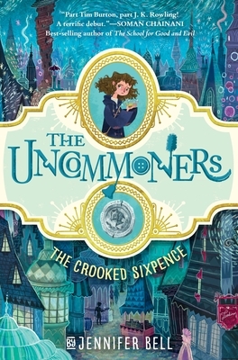 Uncommoners #1 The Crooked Six
