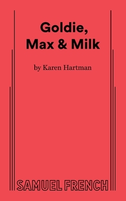 Goldie, Max & Milk