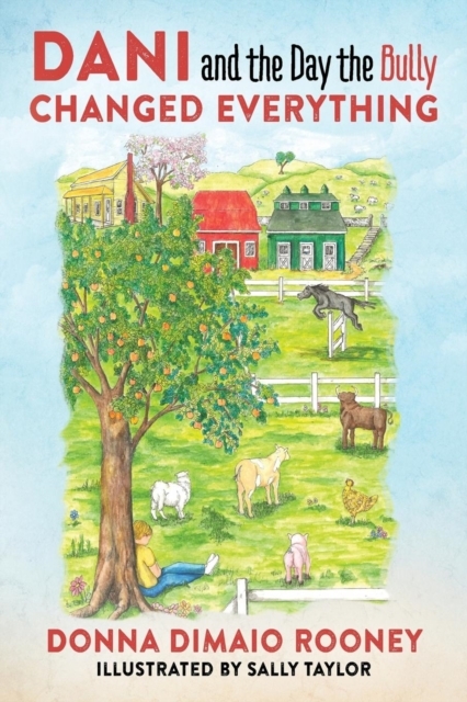 Dani and the Day the Bully Changed Everything