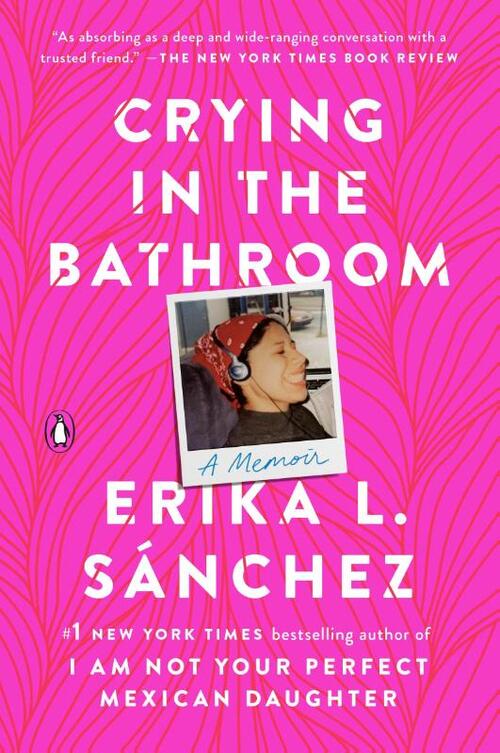 Crying in the Bathroom: A Memoir