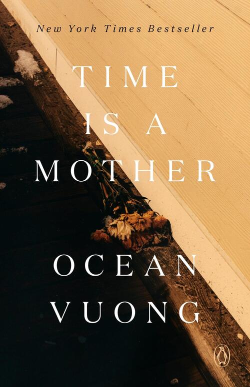 Vuong, O: Time Is a Mother