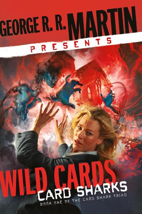Martin, G: George R. R. Martin Presents Wild Cards: Card Sha