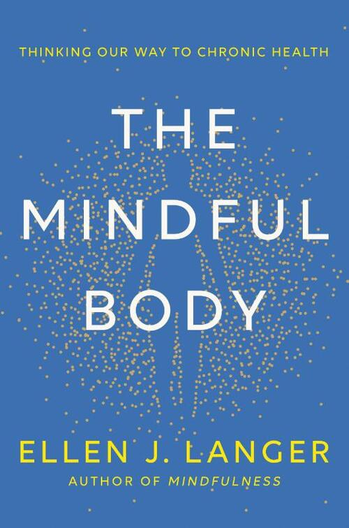 Langer, E: Mindful Body