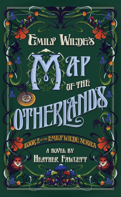 Fawcett, H: Emily Wilde's Map of the Otherlands