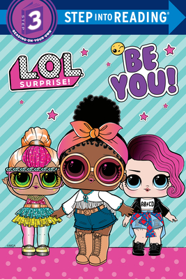 Random House: Be You! (L.O.L. Surprise!)