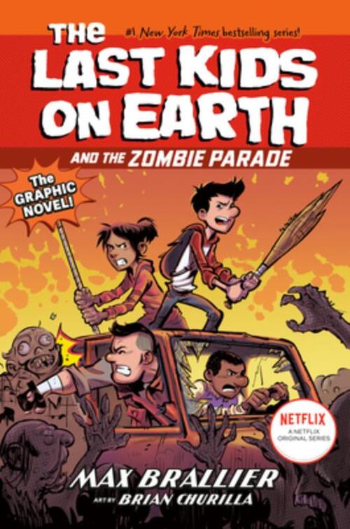Last Kids on Earth and the Zombie Parade: The Graphic Novel