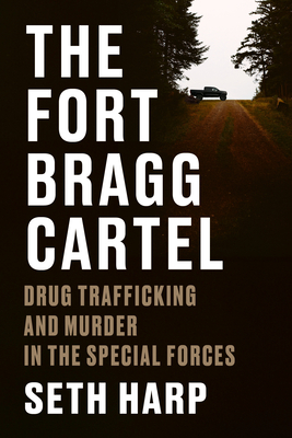 Harp, S: Fort Bragg Cartel