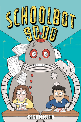 Schoolbot 9000: A Graphic Novel