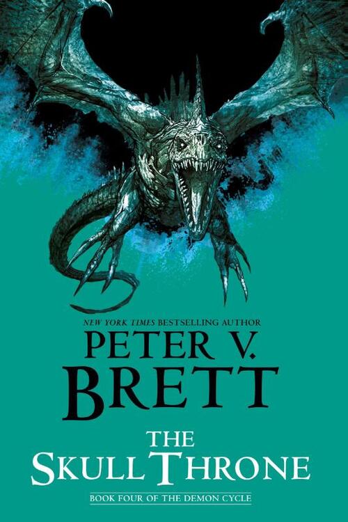 The Skull Throne: Book Four of the Demon Cycle