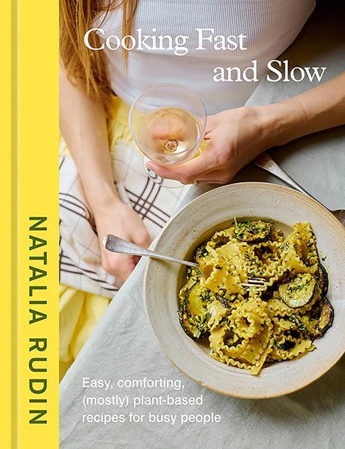 Rudin, N: Cooking Fast and Slow