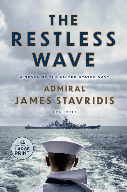 The Restless Wave: A Novel of the United States Navy