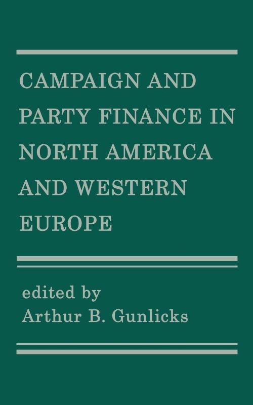 Campaign and Party Finance in North America and Western Europe