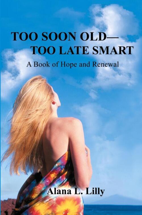 Too Soon Old-Too Late Smart