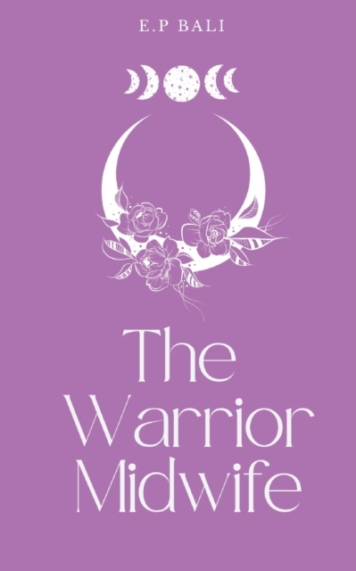 The Warrior Midwife