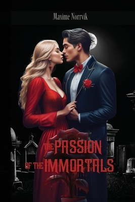 The Passion of the Immortals