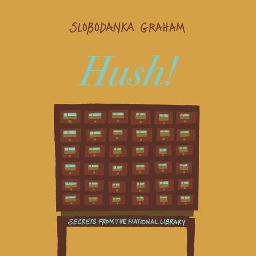 Hush! Secrets of the National Library