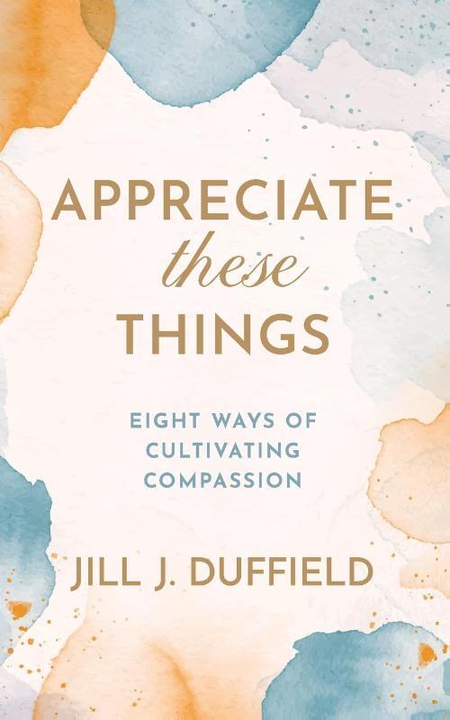 Appreciate These Things