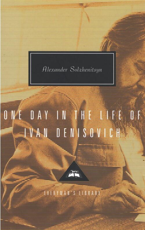 Solzhenitsyn, A: One Day in the Life of Ivan Denisovich