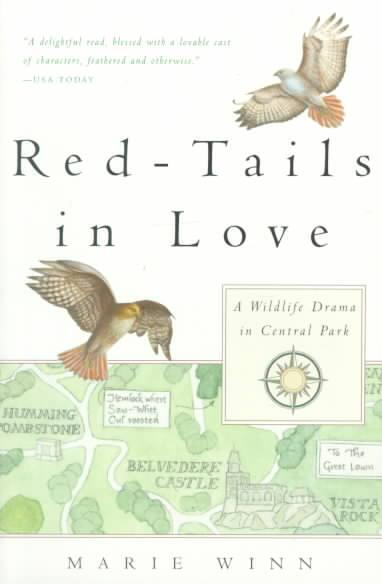 Red-Tails in Love: PALE MALE'S STORY--A True Wildlife Drama in Central Park
