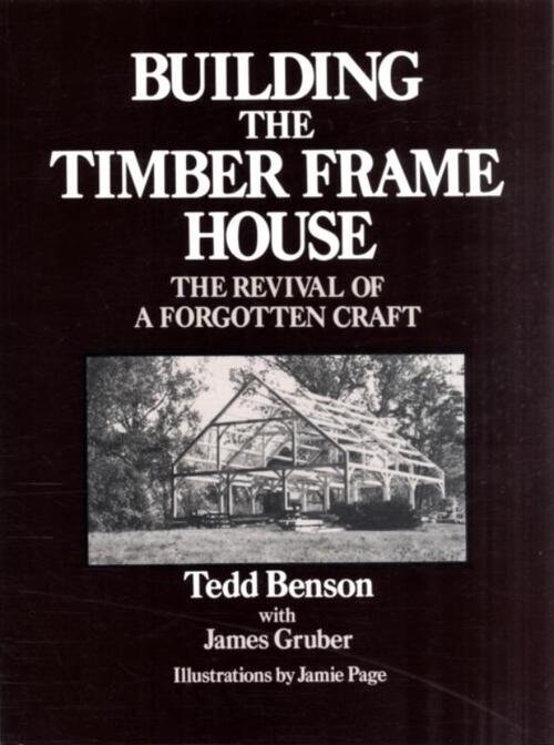 Building the Timber Frame House