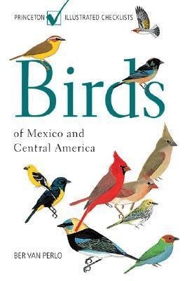 Perlo, B: Birds of Mexico and Central America