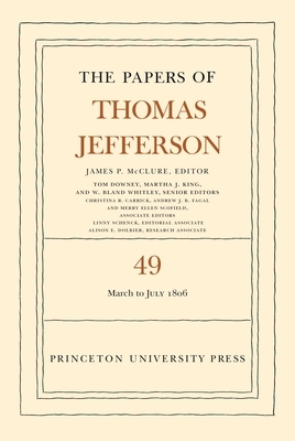 The Papers of Thomas Jefferson, Volume 49