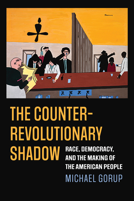 The Counterrevolutionary Shadow