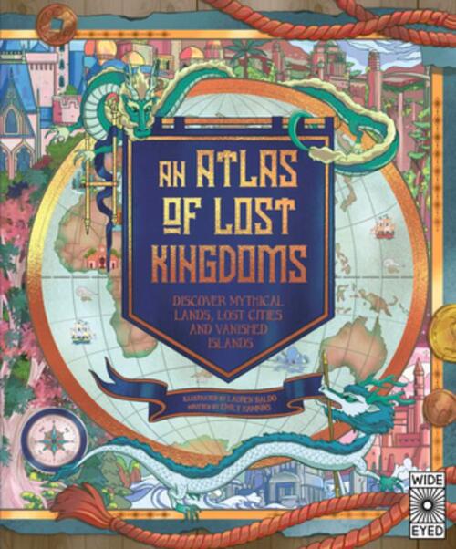 An Atlas of Lost Kingdoms