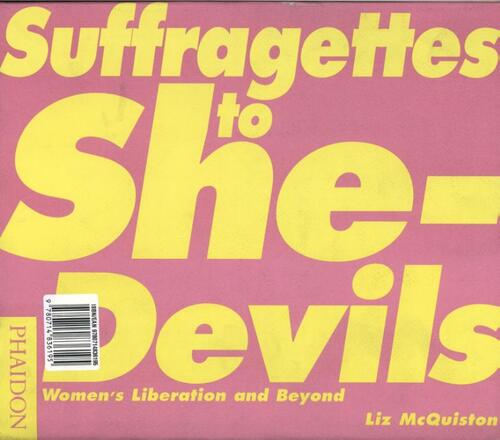 Suffragettes to she devils