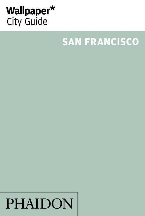 Wallpaper* City Guide San Francisco
