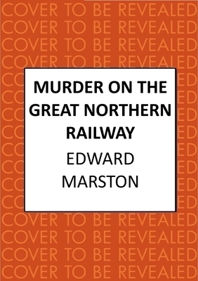 Murder on the Great Northern Railway