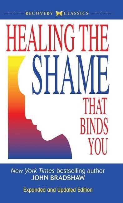Healing The Shame That Binds Y