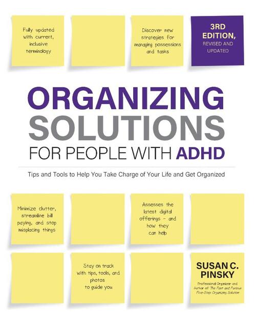 Organizing Solutions for People with ADHD, 3rd Edition