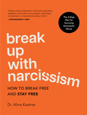 Break Up with Narcissism
