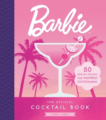 The Official Barbie Cocktail Book